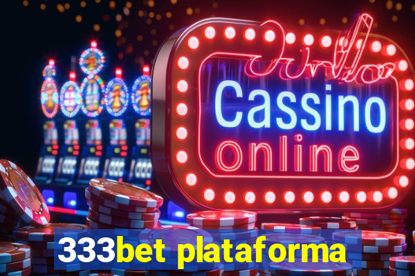 333bet plataforma